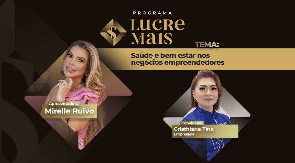 Saúde e bem-estar nos negócios empreendedores | LUCRE MAIS – Mirelle Ruivo