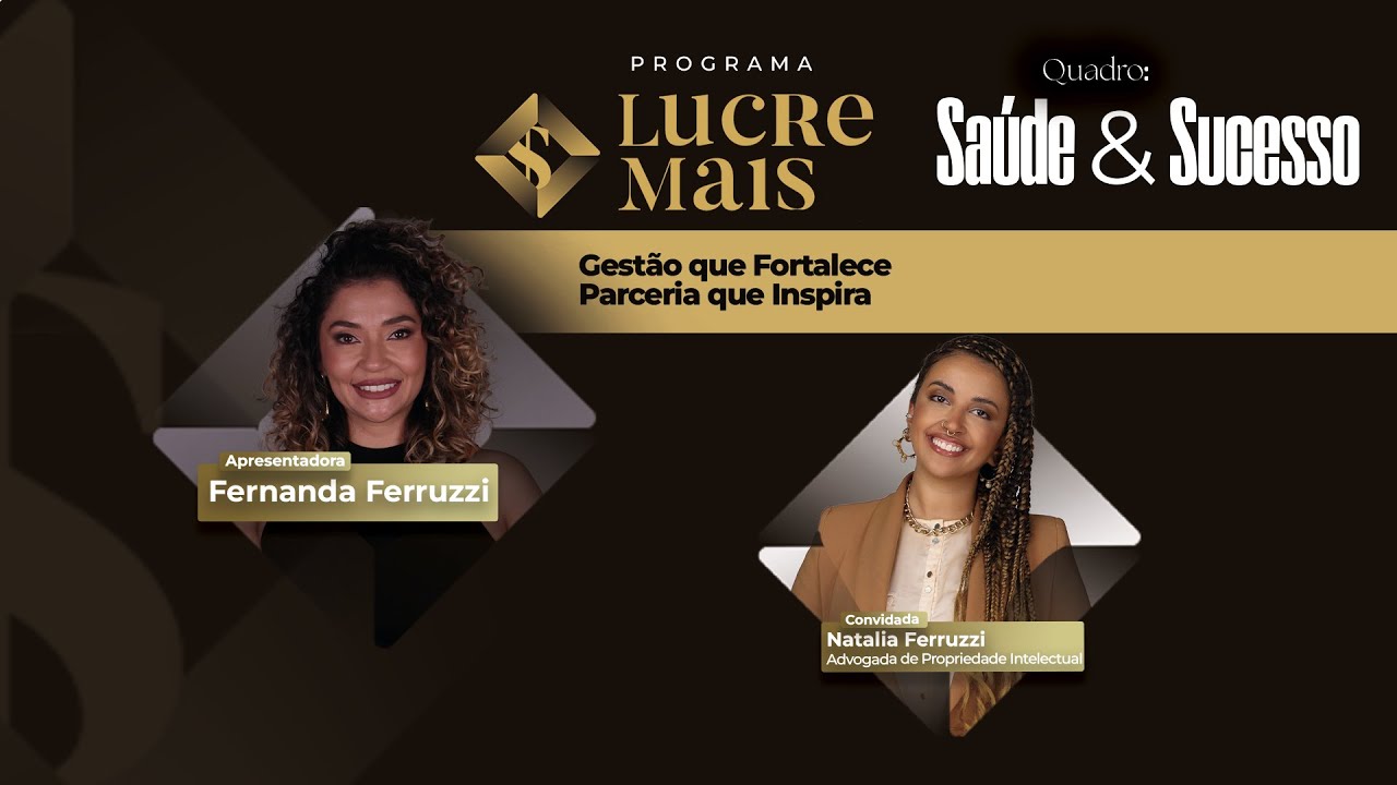 Saúde e Sucesso | LUCRE MAIS – Fernanda Ferruzzi