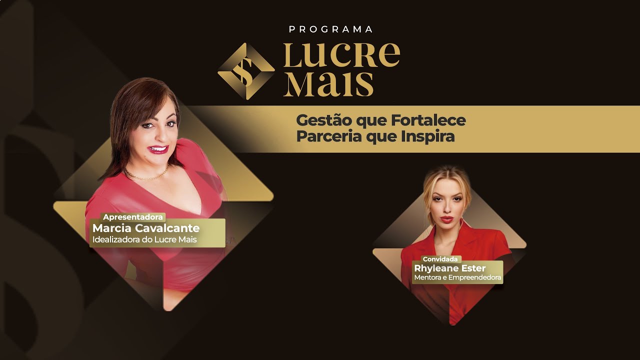 Mulheres & Negócios | LUCRE MAIS – Márcia Cavalcante