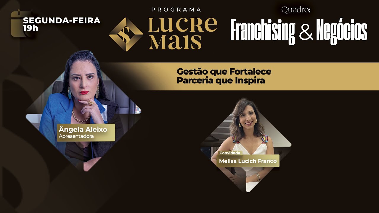 Franchising & Negócios | LUCRE MAIS – Angela Aleixo