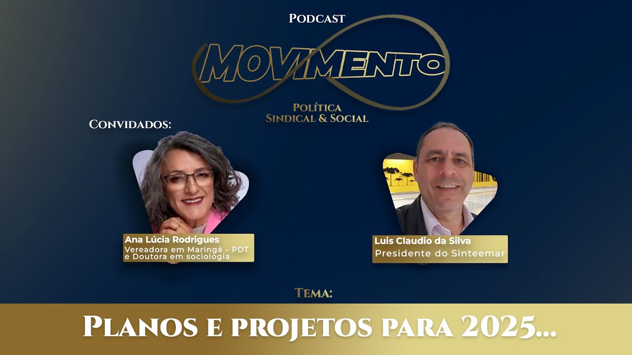 Planos e projetos para 2025… | MOVIMENTO Política Sindical & Social