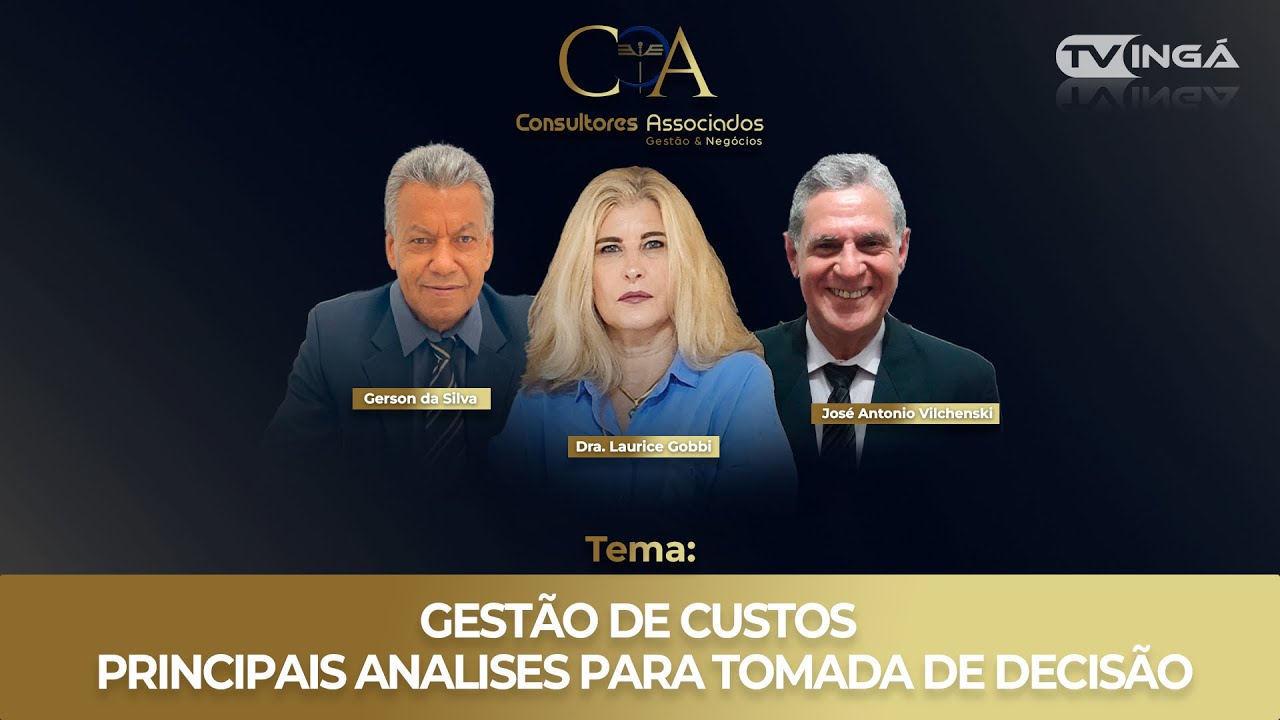 GESTÃO DE CUSTOS – PRINCIPAIS ANALISES PARA TOMADA DE DECISÃO | Consultores Associados